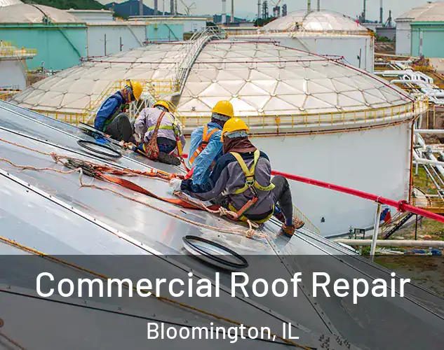  Commercial Roof Repair Bloomington, IL