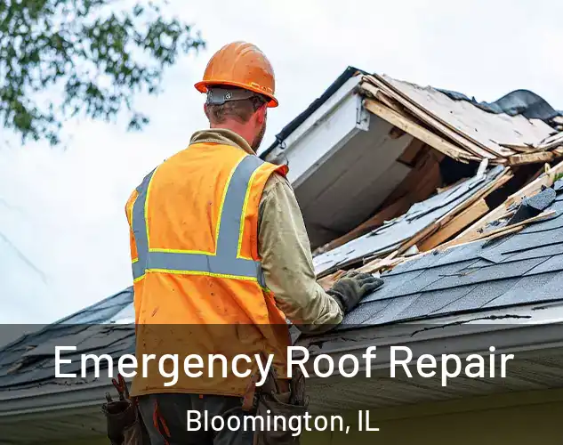  Emergency Roof Repair Bloomington, IL