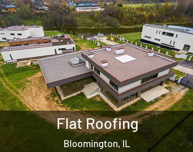  Flat Roofing Bloomington, IL