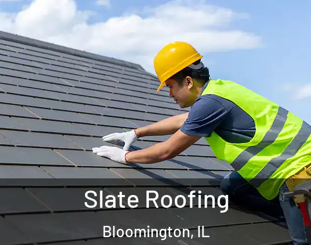  Slate Roofing Bloomington, IL